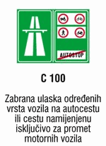 Zabrana ulaska određenih vrsta vozila na autocestu ili cestu namijenjenu isključivo za promet motornih vozila