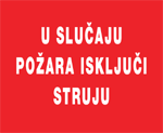 U slučaju požara isključi struju