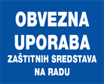 Obvezna uporaba zaštitnih sredstava na radu