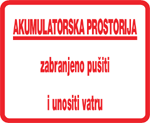 Akumulatorska prostorija. Zabranjeno pušiti i unositi vatru