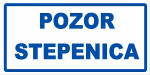 POZOR, STEPENICA