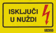 ISKLJUČI U NUŽDI