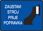 Zaustavi stroj prije popravka