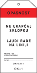 Ne ukapčaj sklopku, ljudi rade na liniji