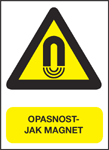 Opasnost - jak magnet