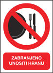 Zabranjeno unositi hranu