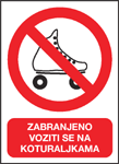 Zabranjeno voziti se na koturaljkama