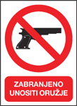 Zabranjeno unositi oružje