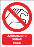 Zabranjeno gurati ruke
