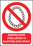 Zabranjeno posluživati s nakitom oko vrata