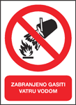 Zabranjeno gasiti vatru vodom