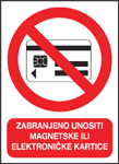 Zabranjeno unositi magnetske ili elektroničke kartice
