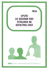 POS  65 - Uputa za siguran rad strojara na asfaltnoj bazi