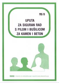 POS  70 - Uputa za siguran rad s pilom i bušilicom za kamen i beton