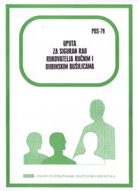 POS  79 - Uputa za siguran rad rukovaoca ručnih i dubinskih bušilica