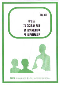 POS 137 - Uputa za siguran rad na postrojenju za injektiranje