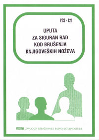 POS 121 - Uputa za siguran rad kod brušenja knjigoveških noževa