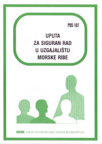 POS 107 - Uputa za siguran rad na uzgajalištu morske ribe