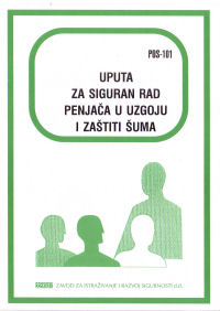 POS 101 - Uputa za siguran rad penjača pri uzgoju i zaštiti šuma