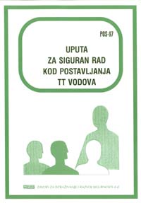 POS  97 - Opasnosti i mjere zaštite pri radu radnika kod postavljanja TT vodova