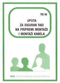 POS 100 - Uputa za siguran rad na pripremi montaže i montaži kablova