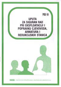 POS  10 - Uputa za siguran rad pri eksploataciji i popravku cjevovoda, armatura i redukcionih stanica