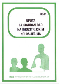 POS  47 - Uputa za siguran rad na industrijskim kolosijecima