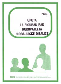 POS  84 - Uputa za siguran rad rukovatelja hidrauličkom dizalicom