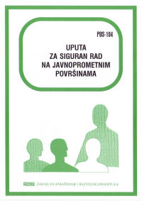 POS 104 - Uputa za siguran rad na javnim prometnim površinama