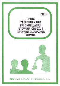 POS  13 - Uputa za siguran rad pri skupljanju, utovaru, odvozu i istovaru glomaznog otpada