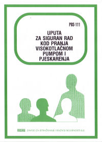 POS 111 - Uputa za siguran rad kod pranja visokotlačnom pumpom i pjeskarenja