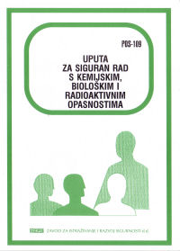 POS 109 - Uputa za siguran rad s kemijskim, biološkim i radioaktivnim opasnostima