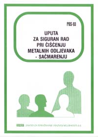 POS  93 - Uputa za siguran rad pri čišćenju metalnih odljevaka-sačmarenju